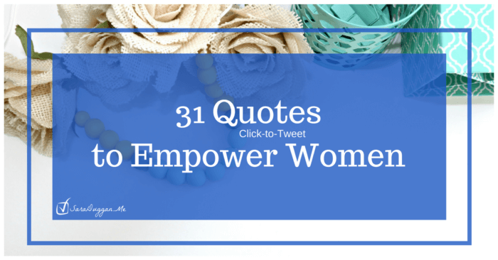 31 Quotes to Empower Women